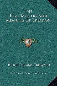 portada the bible mystery and meaning of creation (en Inglés)