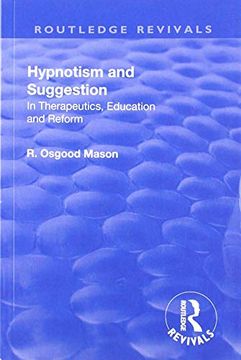 portada Revival: Hypnotism and Suggestion (1901): In Therapeutics, Education and Reform (en Inglés)