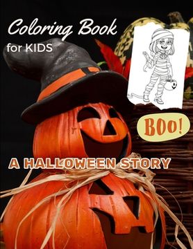 portada Coloring Book For KIDS - A HALLOWEEN STORY: Super Fun HALLOWEEN EDITION Coloring Book with cool images for KIDS (en Inglés)