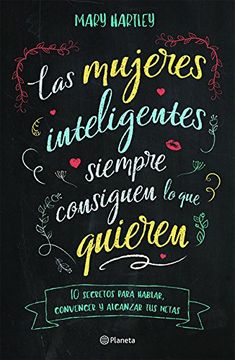 portada Las Mujeres Inteligentes Siempre Consiguen Lo Que Quieren (in Spanish)