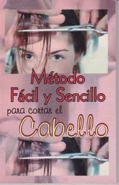 portada Metodo Facil y Sencillo Para Cortar el Cabello (in Spanish)