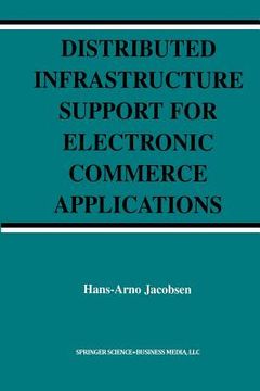 portada Distributed Infrastructure Support for Electronic Commerce Applications (in English)