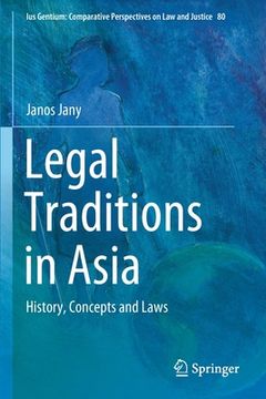 portada Legal Traditions in Asia: History, Concepts and Laws (en Inglés)