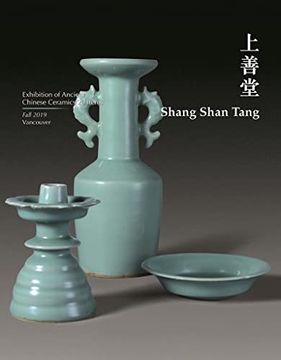portada Shang Shan Tang: Exhibition of Ancient Chinese Ceramics 20 Item
