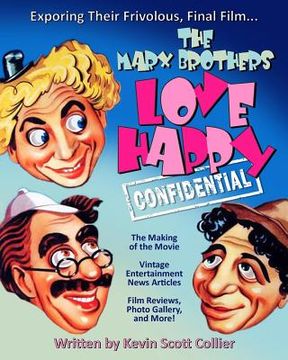 portada The Marx Brothers Love Happy Confidential (en Inglés)