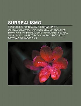 Libro Surrealismo: Cuadros Del Surrealismo, Literatura Del Surrealismo ...