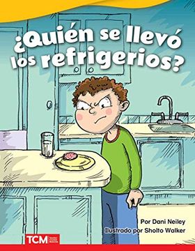portada Quién se Llevó los Refrigerios? (Who Took the Snacks? ) (in Spanish)