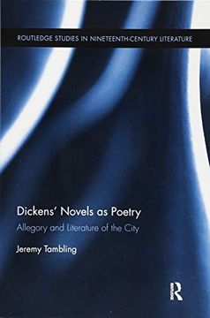 portada Dickens' Novels as Poetry: Allegory and Literature of the City (en Inglés)