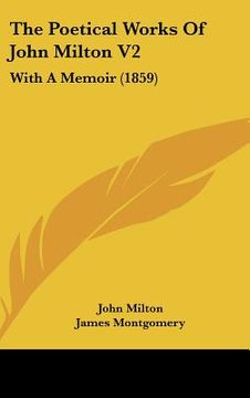 portada the poetical works of john milton v2: with a memoir (1859) (en Inglés)