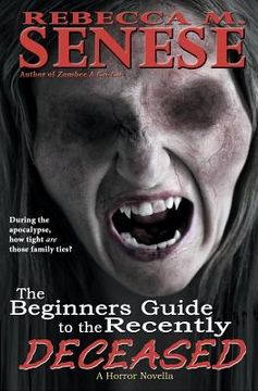 portada The Beginners Guide the Recently Deceased: A Horror Novella (en Inglés)