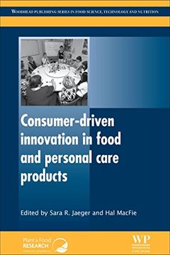 portada Consumer-Driven Innovation in Food and Personal Care Products (Woodhead Publishing Series in Food Science, Technology and Nutrition) (in English)