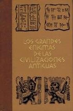 portada Los Grandes Enigmas de las Civilizaciones Antiguas (Tomo 1)