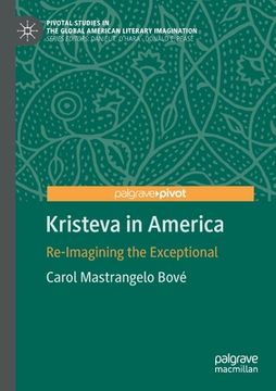 portada Kristeva in America: Re-Imagining the Exceptional (en Inglés)