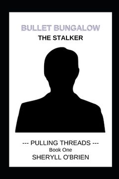 portada Bullet Bungalow: The Stalker (in English)