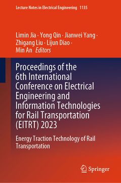 portada Proceedings of the 6th International Conference on Electrical Engineering and Information Technologies for Rail Transportation (Eitrt) 2023: Energy Tr (in English)