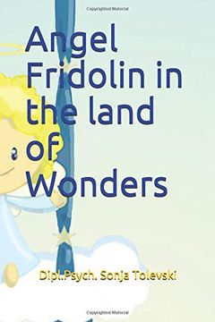 portada Angel Fridolin in the Land of Wonders (en Inglés)
