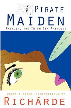 portada pirate maiden: caitlin, the irish sea princess (en Inglés)