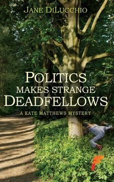 portada Politics Makes Strange Deadfellows (in English)