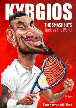 portada Kyrgios: The Smash Hits: Nick Vs the World (in English)