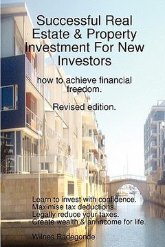 portada successful real estate & property investment for new investors: how to achieve financial freedom. revised edition. (en Inglés)
