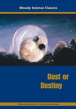 portada Dust or Destiny (Moody Science Classics) (en Inglés)