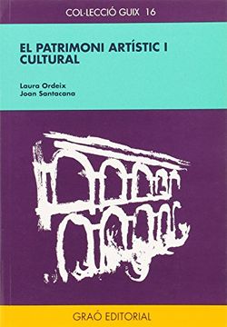 portada El patrimoni artístic i cultural: 016 (Biblioteca De Guix) (in Spanish)