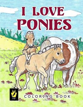 portada I Love Ponies Coloring Book (en Inglés)
