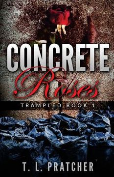 portada Concrete Roses: Trampled (en Inglés)