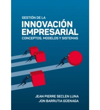 portada Gestión de la innovación empresarial: conceptos, modelos y sistemas (in Spanish)