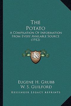 portada the potato: a compilation of information from every available source (1912) (en Inglés)
