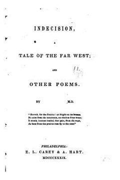 portada Indecision, a Tale of the Far West, and Other Poems (in English)