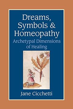 portada Dreams, Symbols, and Homeopathy: Archetypal Dimensions of Healing (en Inglés)