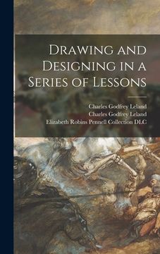 portada Drawing and Designing in a Series of Lessons (in English)