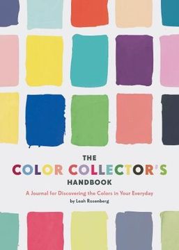 portada The Color Collector's Handbook: A Journal for Discovering the Colors in Your Everyday (in English)
