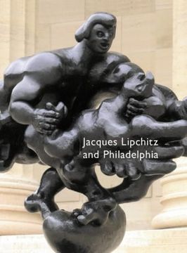 portada Jacques Lipchitz and Philadelphia (en Inglés)