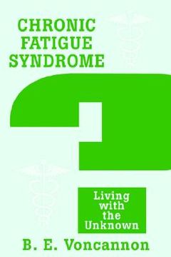 portada chronic fatigue syndrome: living with the unknown (en Inglés)