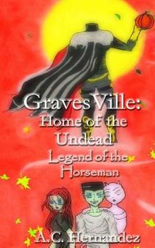 portada GravesVille: Home of the Undead - Legend of the Horseman (in English)