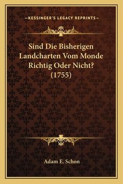 portada Sind Die Bisherigen Landcharten Vom Monde Richtig Oder Nicht? (1755) (en Alemán)