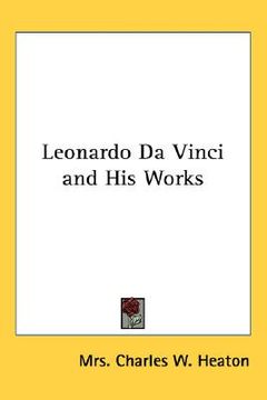 portada leonardo da vinci and his works (en Inglés)