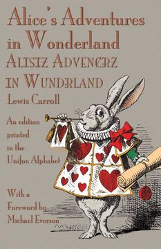portada Alice's Adventures In Wonderland: An Edition Printed In The Unifon Alphabet (en Inglés)