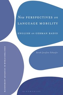portada New Perspectives on Language Mobility: English on German Radio (in English)