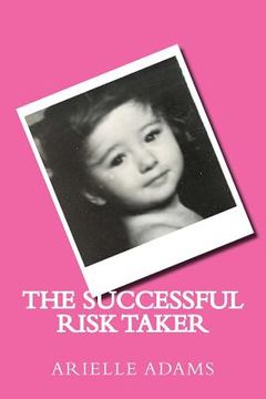 portada The Successful Risk Taker (in English)