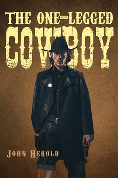 portada The One-Legged Cowboy (en Inglés)