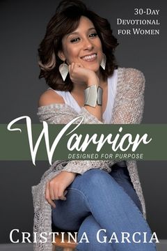 portada Warrior - Designed for Purpose: 30 Day Devotional for Woman (in English)