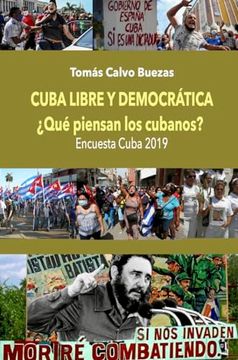 portada Cuba Libre y Democráica,¿ Qué Piensan los Cubanos?
