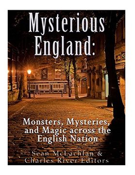 portada Mysterious England: Monsters, Mysteries, and Magic Across the English Nation