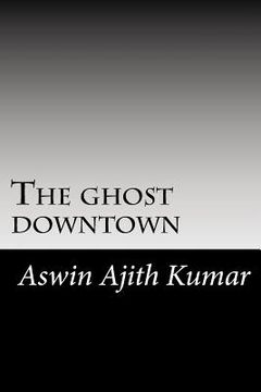 portada The ghost downtown (en Inglés)