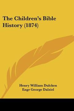 portada the children's bible history (1874) (en Inglés)