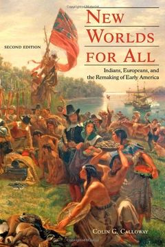 portada New Worlds for All: Indians, Europeans, and the Remaking of Early America (The American Moment)
