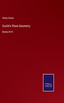 portada Euclid's Plane Geometry: Books III-VI (en Inglés)